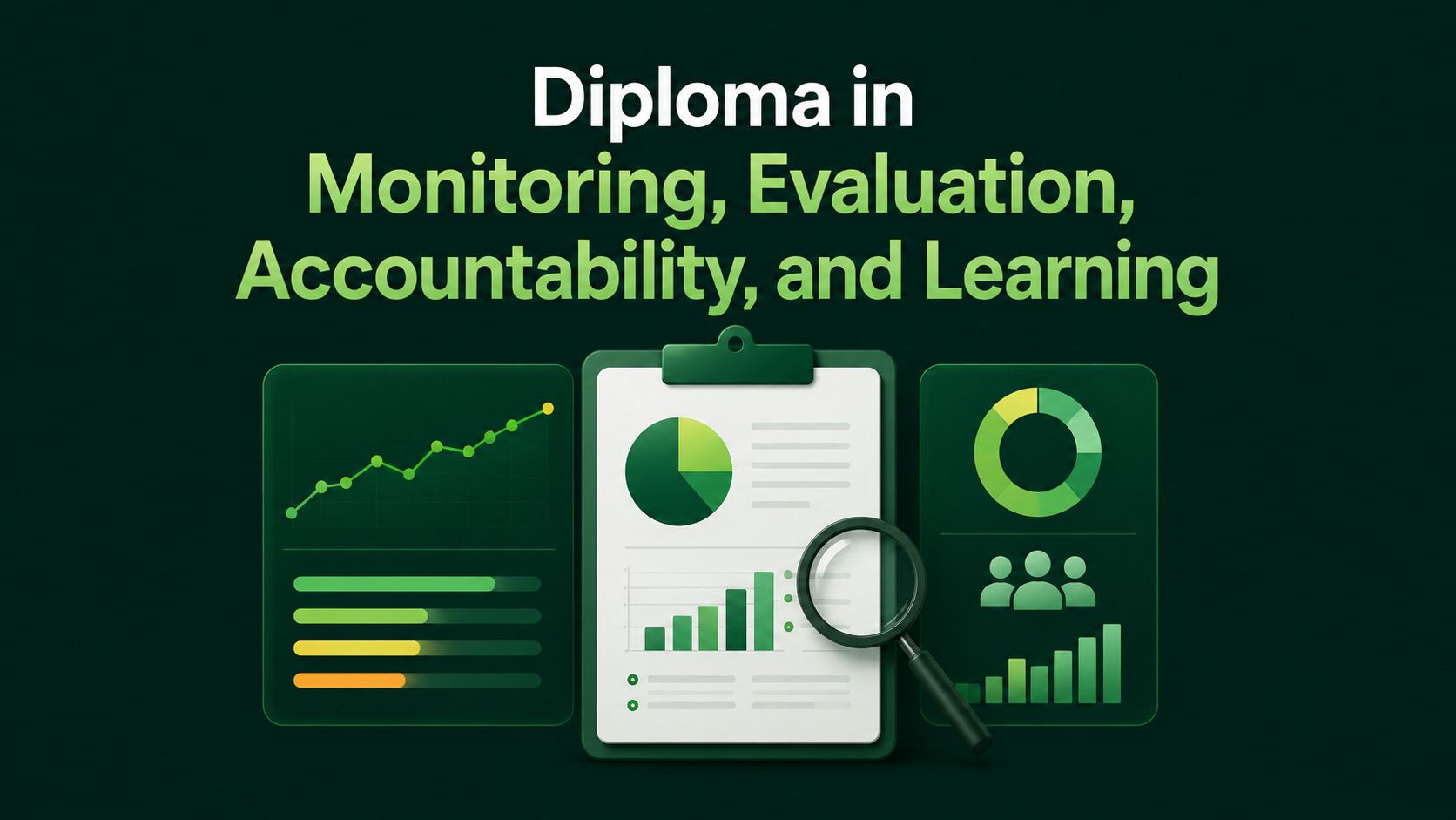 Professional Diploma in Monitoring, Evaluation, Accountability and learning​