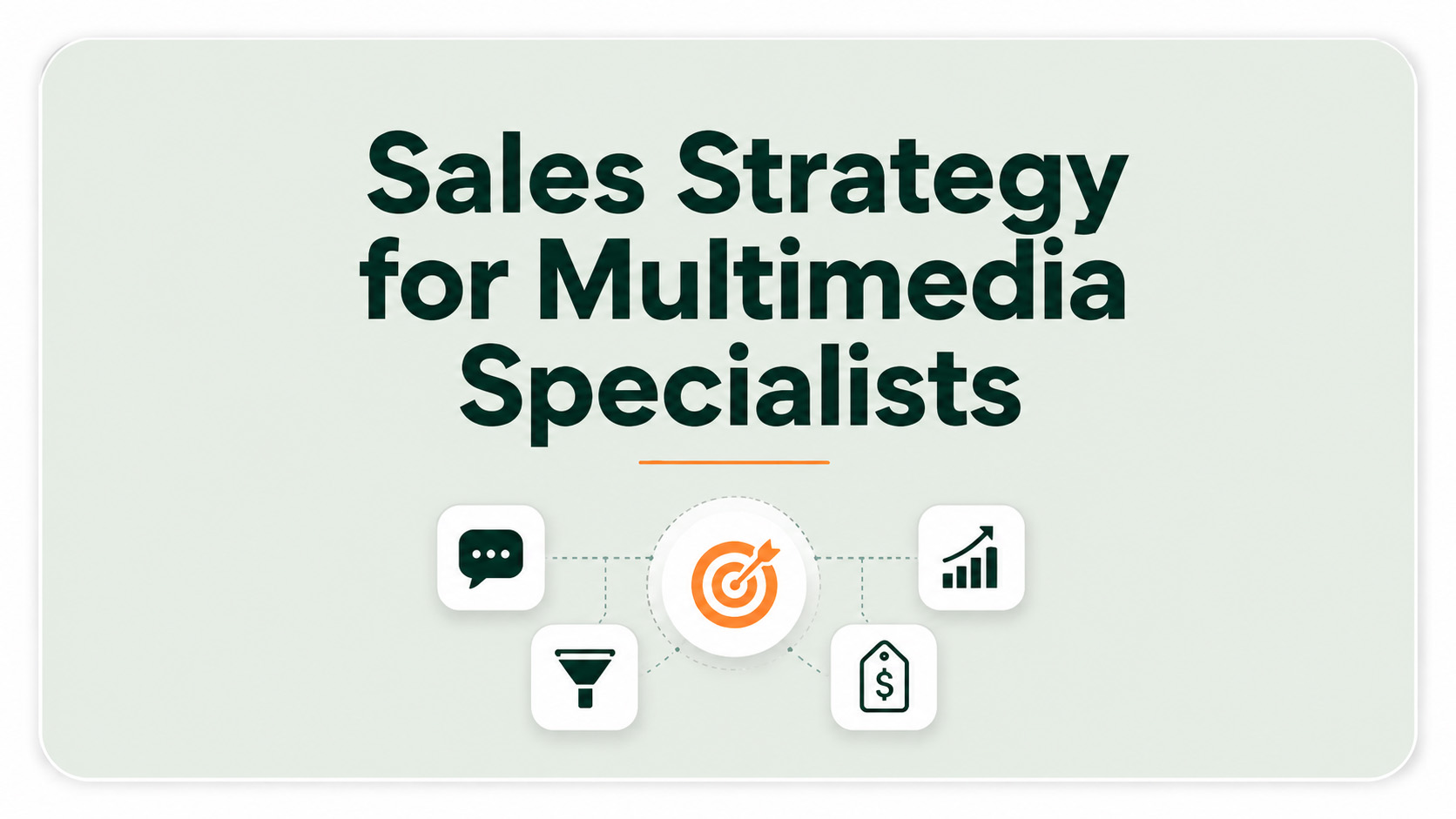 Sales Strategy for Multimedia Specialists